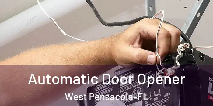 Automatic Door Opener West Pensacola-FL