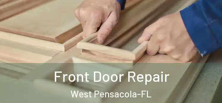 Front Door Repair West Pensacola-FL