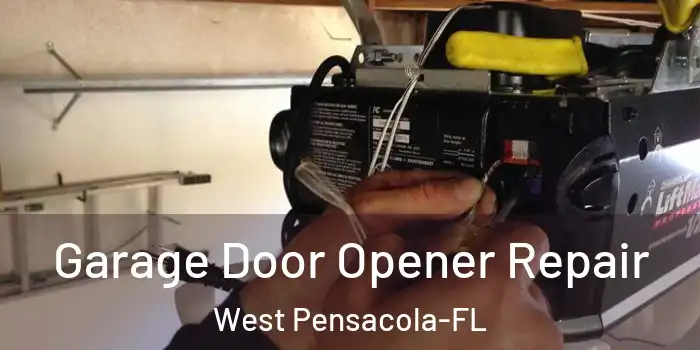  Garage Door Opener Repair West Pensacola-FL