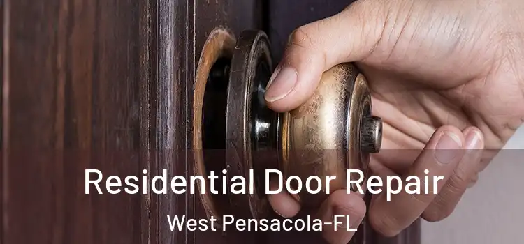 Residential Door Repair West Pensacola-FL